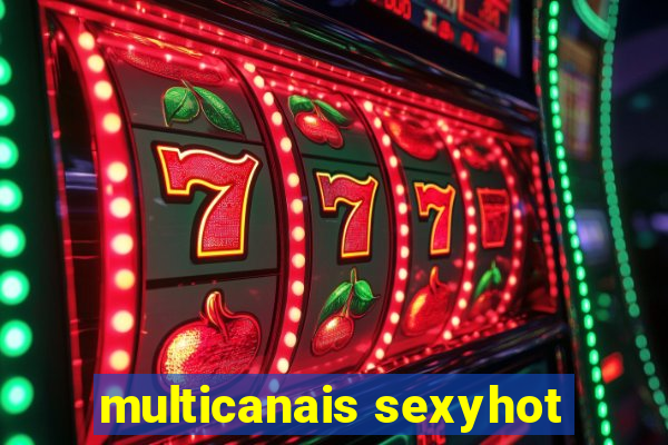 multicanais sexyhot